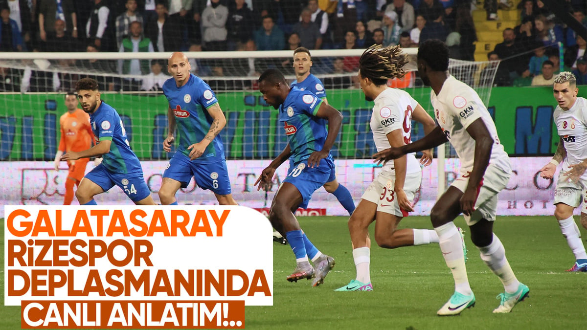 Rizespor – Galatasaray – CANLI SKOR