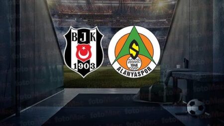 BEŞİKTAŞ ALANYASPOR MAÇI CANLI | Beşiktaş – Alanyaspor maçı ne zaman, saat kaçta? Hangi kanalda canlı yayınlanacak?